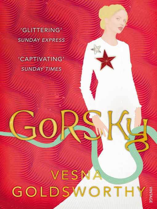 Title details for Gorsky by Vesna Goldsworthy - Wait list